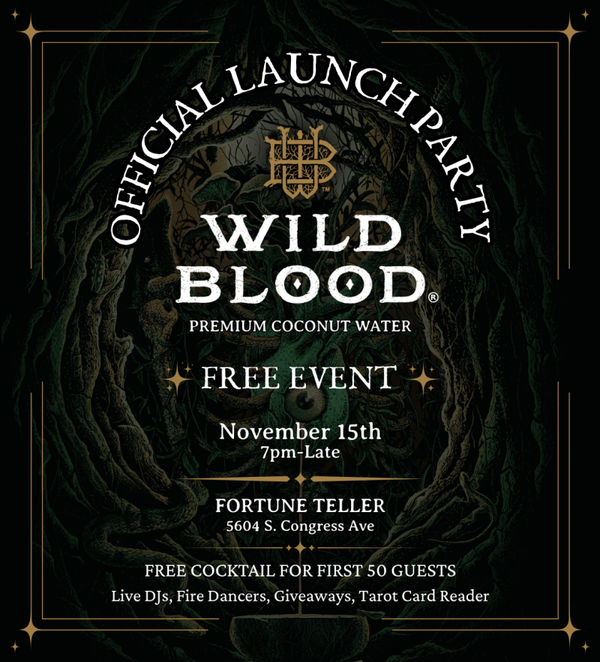 Wild Blood Austin Launch Party Announcement